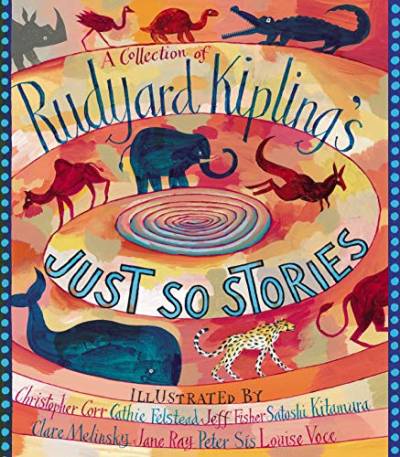 A Collection of Rudyard Kipling's Just So Stories von WALKER BOOKS